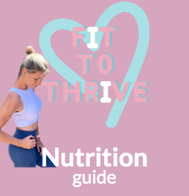Fit to Thrive Nutrition Guide